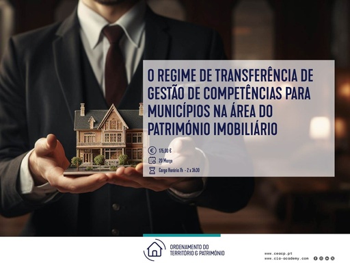 O Regime de Transferência de Gestão de Competências para Municípios na Área do Património Imobiliário