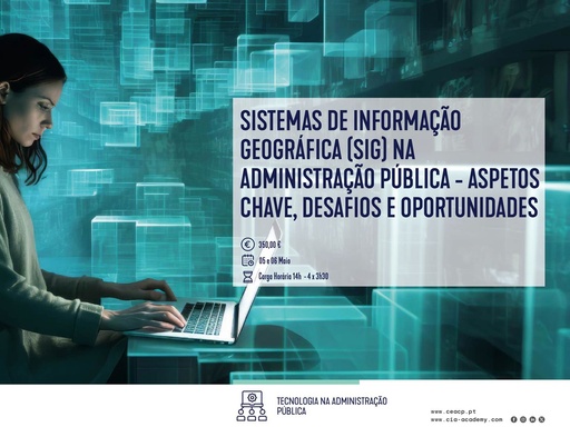 Sistemas de Informação Geográfica (SIG) na Administração Pública - Aspetos Chave, Desafios e Oportunidades